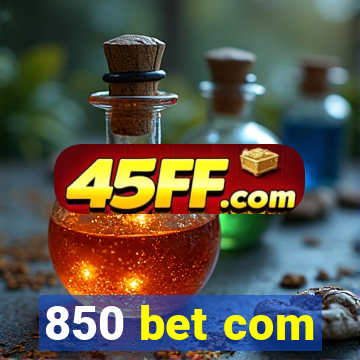 850 bet com